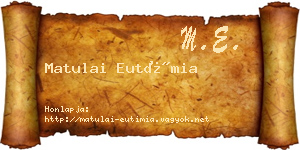 Matulai Eutímia névjegykártya